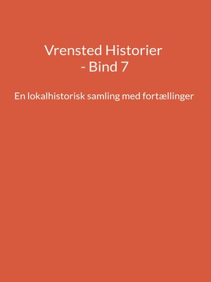 cover image of Vrensted Historier--Bind 7
